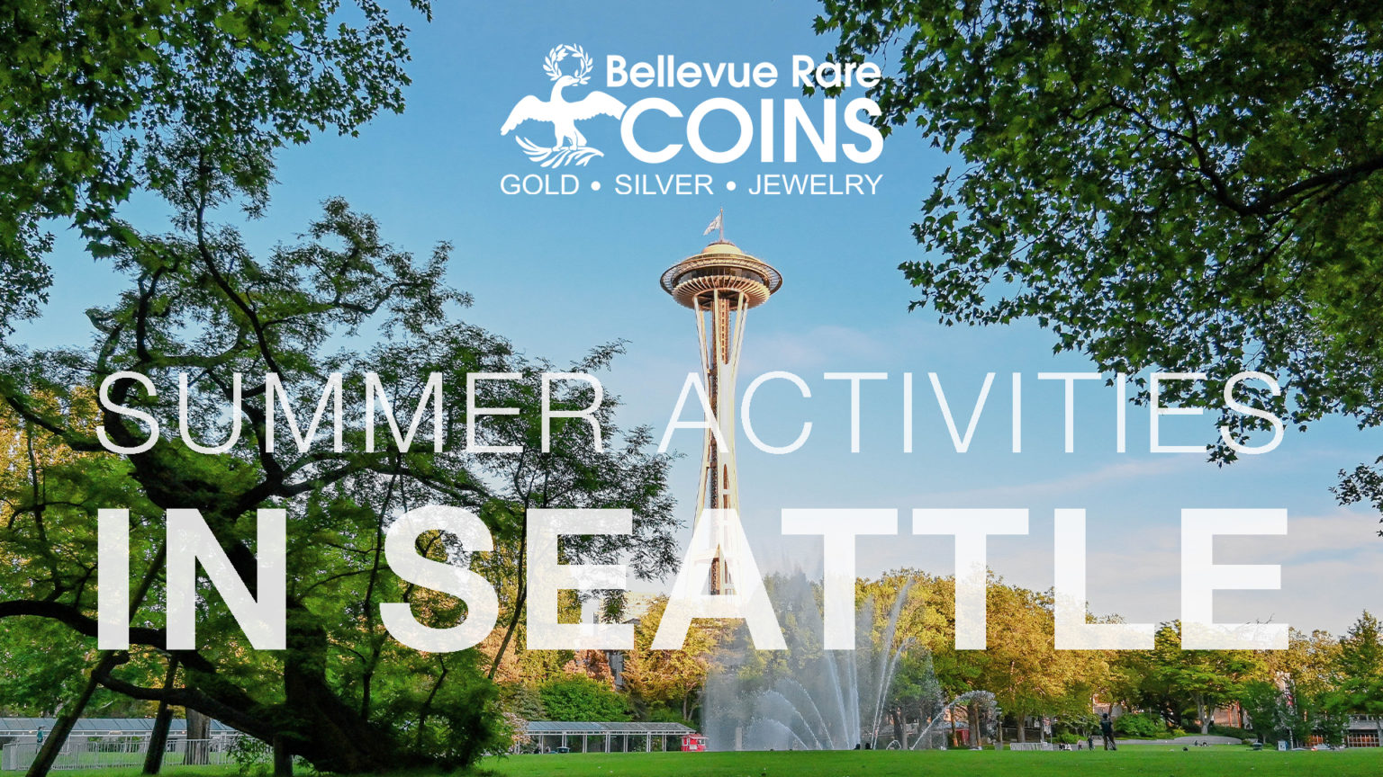 Summer Activities in Seattle Bellevue Rare Coins